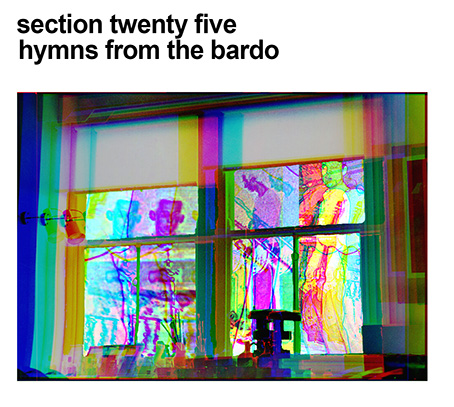 SECTION 25 - hymns from the bardo