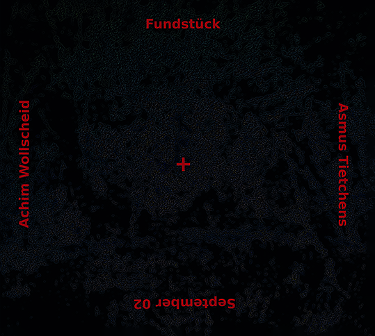ASMUS TIETCHENS + ACHIM WOLLSCHEID - fundstück september 02