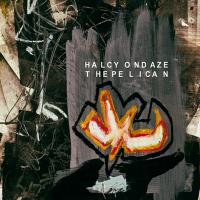 HALCYON DAZE - l
the pelican