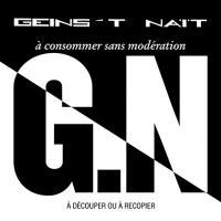 GEINS'T NAÏT - l
a consommer sans modération