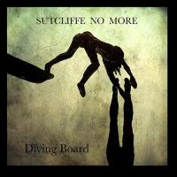 SUTCLIFFE NO MORE - l
diving board