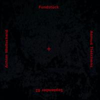 ASMUS TIETCHENS + ACHIM WOLLSCHEID - l
fundstück september 02